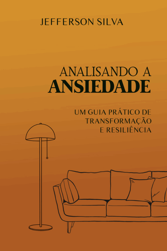 Livro Analisando a Ansiedade. O livro certo para controlar a Ansiedade