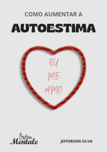 Livro Como aumentar a autoestima do psicólogo Jefferson Silva