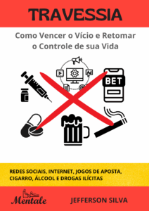 Livro Travessia -como superar os vícios, do psicólogo Jefferson Silva
